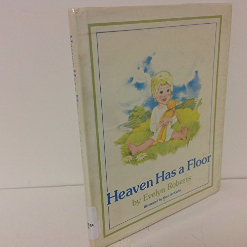 Beispielbild fr Heaven Has a Floor zum Verkauf von Wonder Book