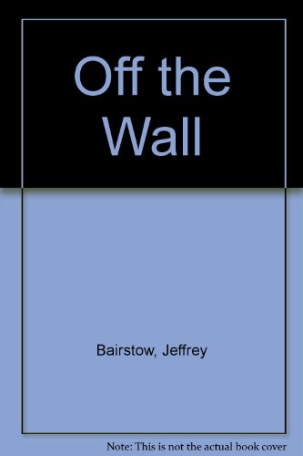 Off the Wall (9780385270915) by Bairstow, Jeffrey; Brumfield, Charles