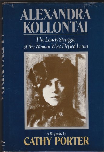 Beispielbild fr Alexandra Kollontai: A Biography zum Verkauf von Better World Books