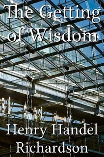 Beispielbild fr The getting of wisdom (A Virago modern classic) zum Verkauf von HPB Inc.