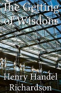 9780385271899: The getting of wisdom (A Virago modern classic)