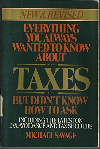 9780385272148: Everything you always wanted to know about taxes but didn't know how to ask