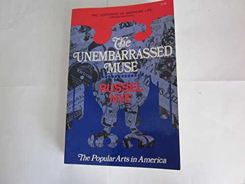 9780385273794: Unembarrassed Muse: The Popular Arts in America