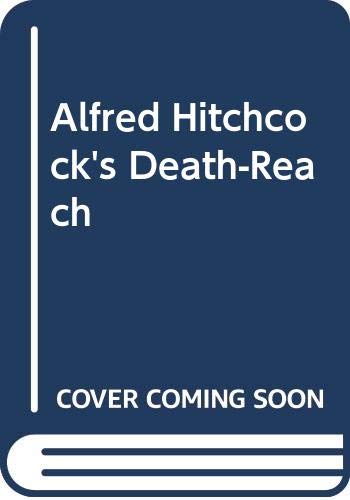 9780385277778: Alfred Hitchcock's Death-Reach