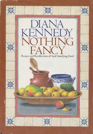 Stock image for Nothing fancy: Recipes and recollections of soul-satisfying food for sale by HPB-Diamond