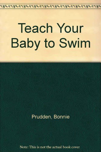 9780385278966: Teach Your Baby to Swim