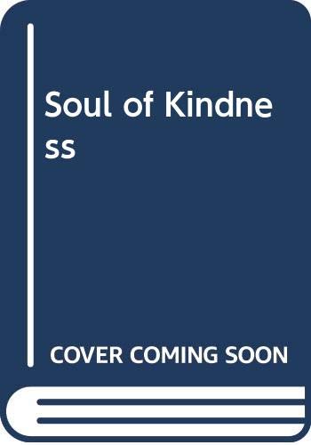 Stock image for Soul of Kindness for sale by WorldofBooks