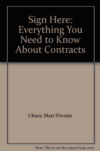 Stock image for Sign Here: Everything You Need to Know About Contracts for sale by Wonder Book