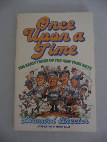 Once upon a time-- the early years of the New York Mets (9780385279307) by Shecter, Leonard