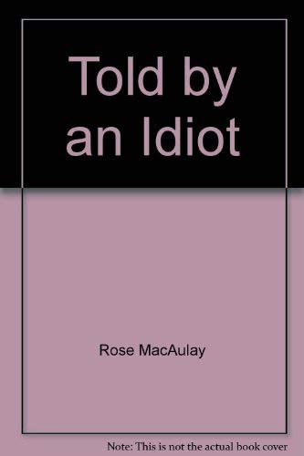 Beispielbild fr Told by an idiot (A Virago modern classic) zum Verkauf von HPB-Ruby