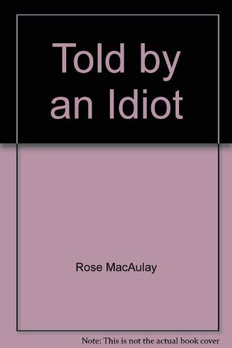 9780385279567: Told by an idiot (A Virago modern classic)