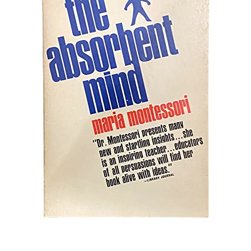 The Absorbent Mind (9780385280129) by Montessori, Maria