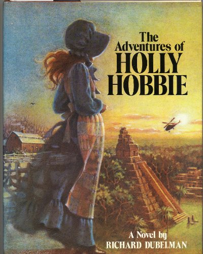9780385280198: The Adventures of Holly Hobbie