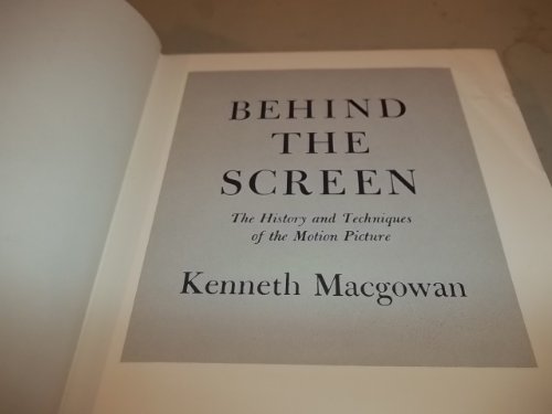 Stock image for Behind the Screen: The History and Techniques of the Motion Picture for sale by Wonder Book