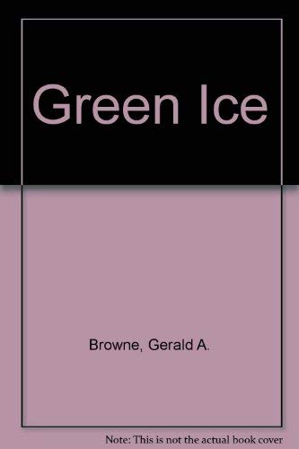 9780385283465: Green Ice