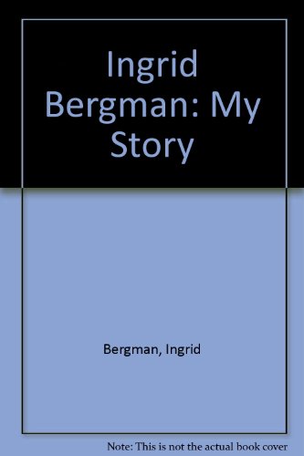 9780385283748: Ingrid Bergman: My Story