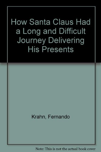 9780385284134: How Santa Claus Had a Long and Difficult Journey Delivering His Presents