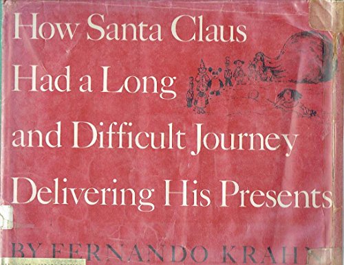 9780385284332: How Santa Claus Had a Long and Difficult Journey Delivering His Presents