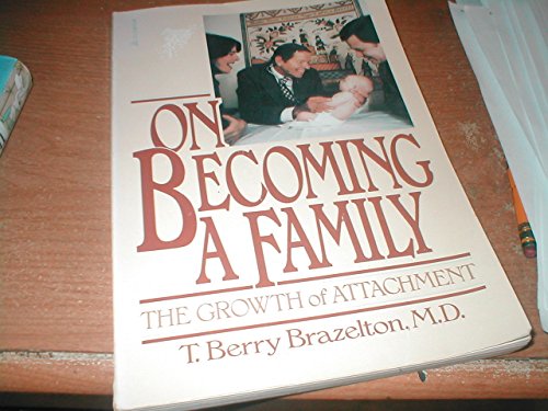 On Becoming a Family (9780385287593) by Brazelton, T. Berry