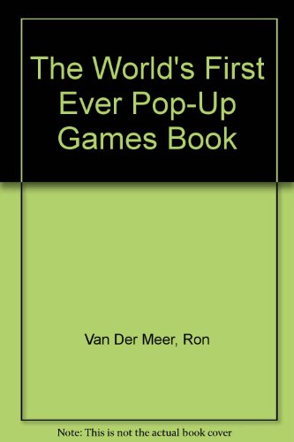 The World's First Ever Pop-Up Games Book (9780385287852) by Van Der Meer, Ron