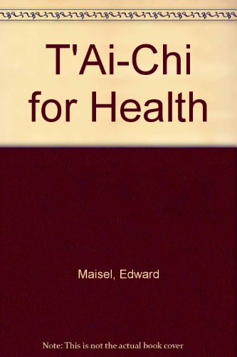 9780385290012: T'Ai-Chi for Health