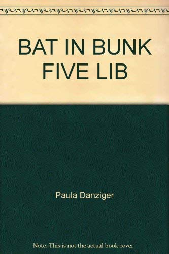 9780385290159: BAT IN BUNK FIVE LIB by Paula Danziger