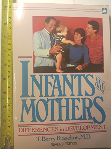 Stock image for Infants and Mothers: Differences in Development for sale by Wonder Book