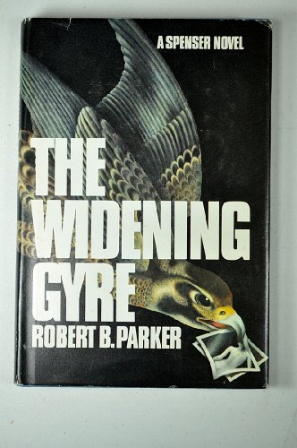 The Widening Gyre: A Spenser Novel