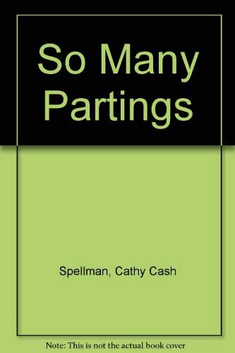Stock image for SO MANY PARTINGS for sale by Neil Shillington: Bookdealer/Booksearch