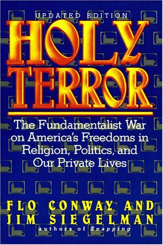 Imagen de archivo de Holy Terror: The Fundamentalist War on America's Freedoms in Religion, Politics, and Our Private Lives a la venta por SecondSale