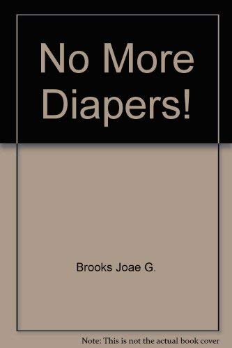 9780385293082: No More Diapers