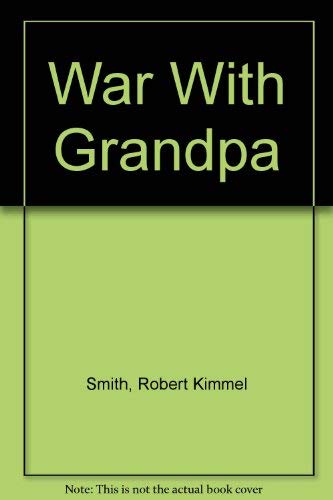 Beispielbild fr The War with Grandpa zum Verkauf von Better World Books