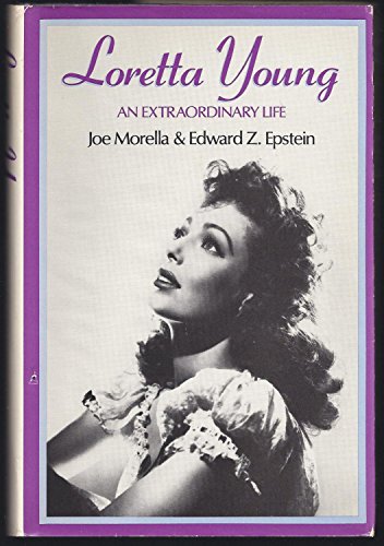 Stock image for Loretta Young - An Extraordinary Life for sale by Jeff Stark