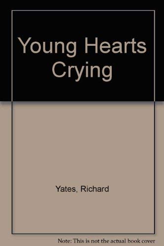 9780385294416: Young Hearts Crying