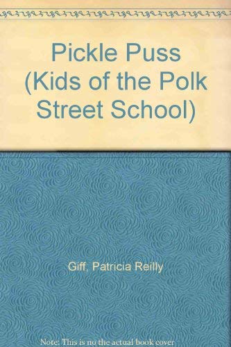 9780385294775: PICKLE PUSS (Kids of the Polk Street School)