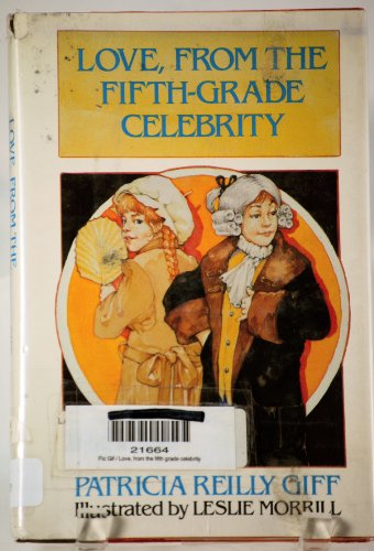 Stock image for Love, From the Fifth Grade Celebrity for sale by BookHolders