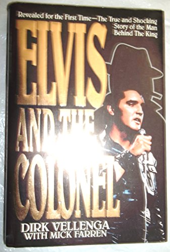 Elvis And The Colonel (9780385295215) by Dirk Vellenga; Mick Farren