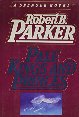 Pale Kings and Princes, A Spenser Novel (SIGNED)
