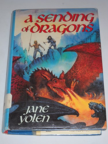 SENDING OF DRAGONS (Pit Dragons) (9780385295871) by Yolen, Jane