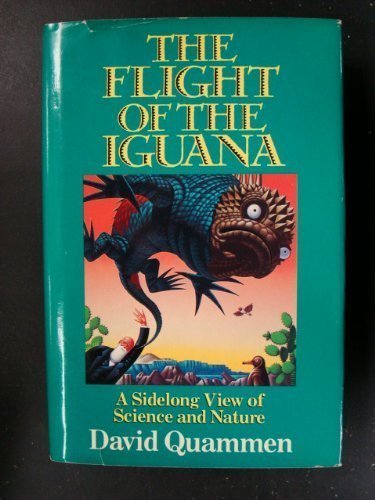 9780385295925: Flight of the Iguana: A Sidelong View of Science and Nature