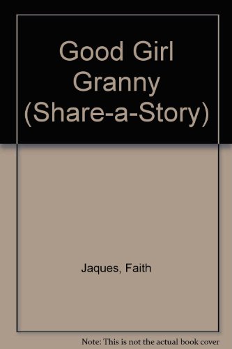 9780385296021: Good Girl Granny (Share-A-Story)