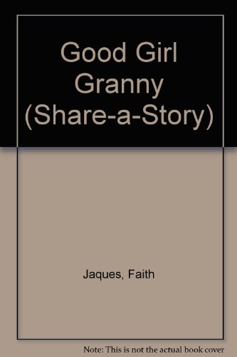 9780385296021: GOOD GIRL GRANNY (Share-A-Story)