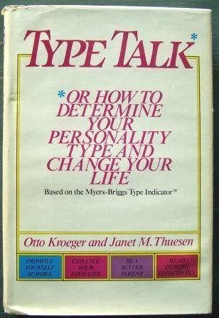 9780385296489: Type Talk: Or How to Determine Your Personality Type and Change Your Life