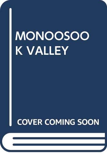 Imagen de archivo de Monoosook Valley a la venta por Library House Internet Sales