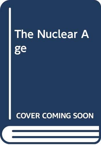Beispielbild fr Nuclear Age, The zum Verkauf von HPB-Ruby