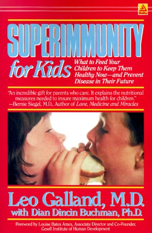 Imagen de archivo de Superimmunity for Kids: What to Feed Your Children to Keep Them Healthy Now- and Prevent Disease in Their Future a la venta por BookHolders