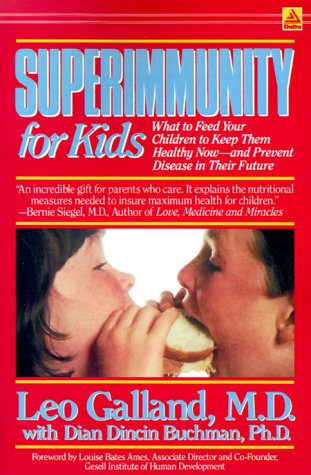 Stock image for Superimmunity for Kids: What to Feed Your Children to Keep Them Healthy Now- and Prevent Disease in Their Future for sale by BookHolders