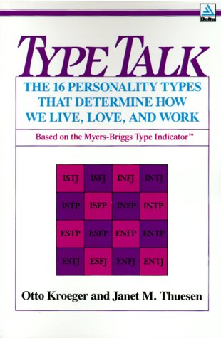 Stock image for TYPE TALK at Work: How 16 Personality Types Determine Your Success on the Job for sale by WONDERFUL BOOKS BY MAIL
