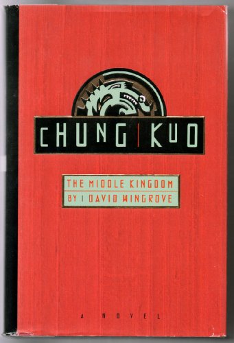 Beispielbild fr Chung Kuo: The Middle Kingdom zum Verkauf von Half Price Books Inc.