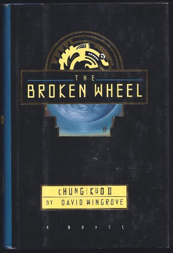 Stock image for The Broken Wheel: Chung Kuo II for sale by rarefirsts